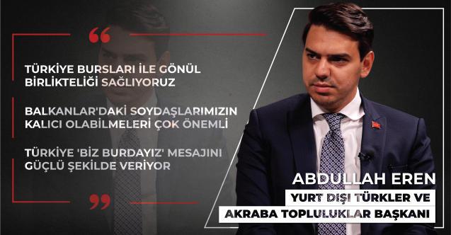YTB Başkanı Eren: "Balkanlar'daki soydaşlarımızın ülkelerinde kalıcı olabilmeleri çok önemli"