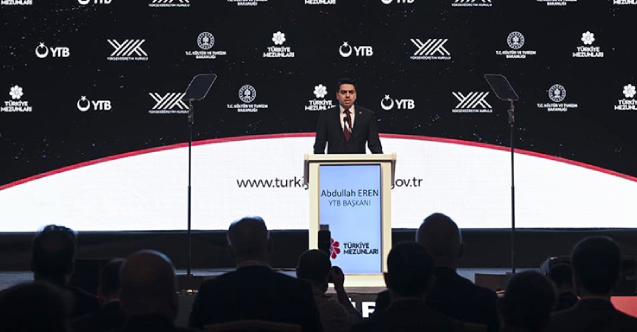 YTB Başkanı Eren: "Türkiye farklı kıtalarda yüreği Türkiye’yle atan bir insan kaynağına sahip"